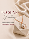 925 Silver Jewellery: The Complete Guide for Modern Buyers